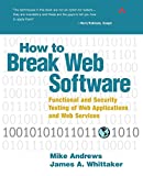 Image for Book Review: "How to Break Web Software", Mike Andrews/James Whittaker