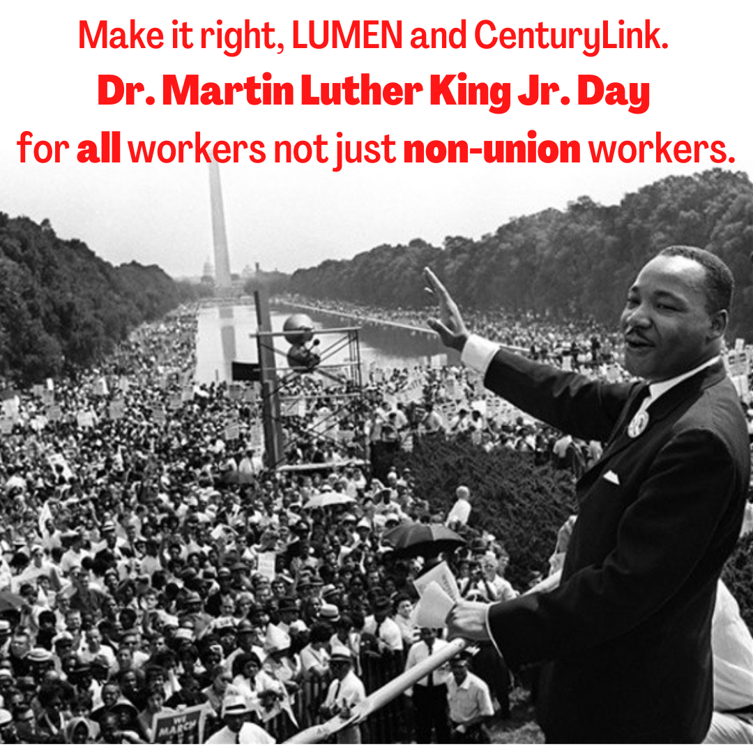 Image for LUMEN / CenturyLink: don't exclude union workers from the MLK holiday! [telecom] 