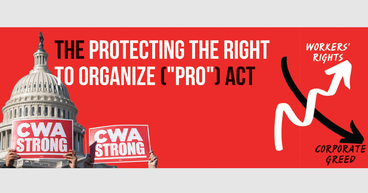 Image for How the PRO Act Will Help Us Bargain Stronger Contracts [telecom] 