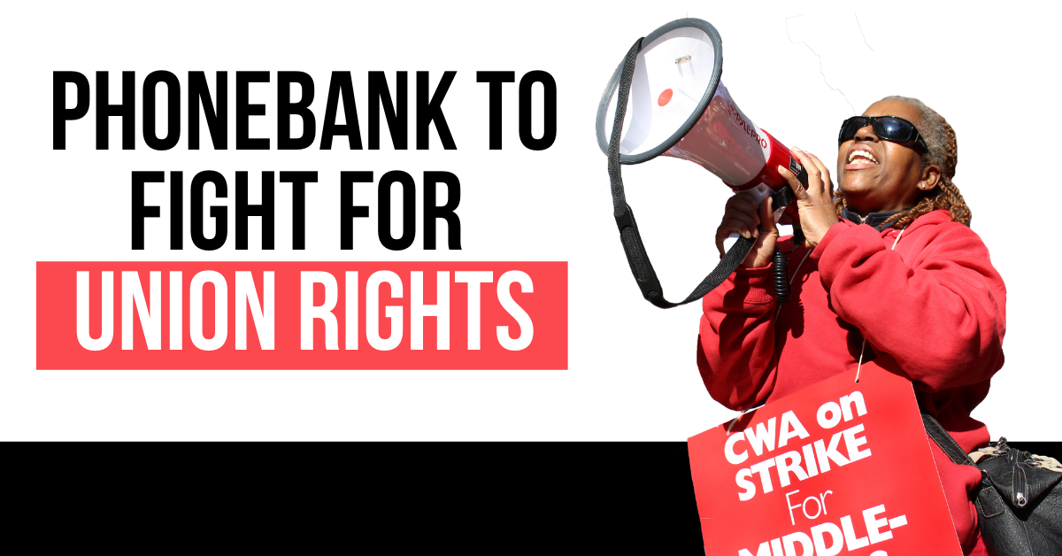 Image for CWA Calls For Help To Pass the PRO Act [telecom] 